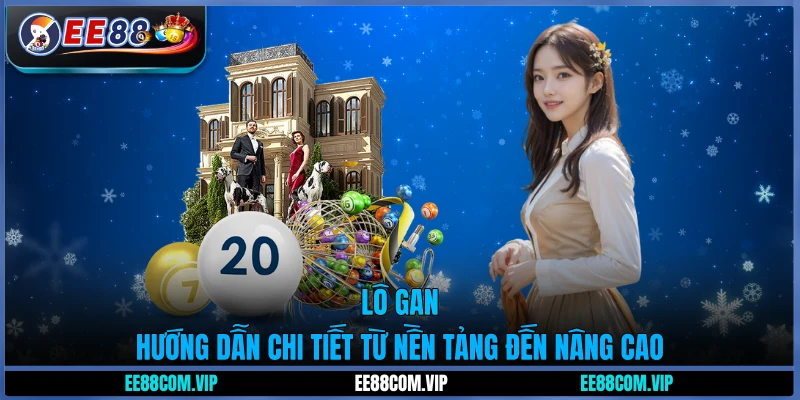 Lô gan - Hướng dẫn chi tiết từ nền tảng đến nâng cao